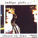 Indigo Girls - Closer To Fine